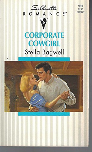 Corporate Cowgirl (Silhouette Romance) (9780373089918) by Stella Bagwell