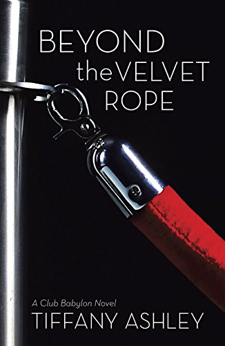 Beispielbild fr Beyond the Velvet Rope (Club Babylon) (English Edition) zum Verkauf von Wonder Book