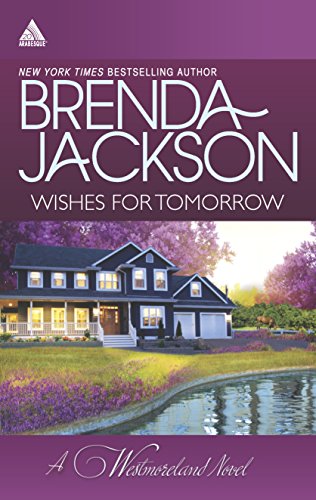 Imagen de archivo de Wishes for Tomorrow (The Westmorelands) a la venta por Once Upon A Time Books