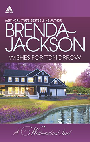 Wishes for Tomorrow (The Westmorelands) (9780373091492) by Jackson, Brenda