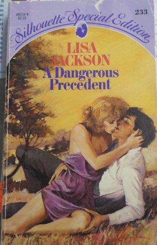 Dangerous Precedent (Silhouette Special Edition 233) (9780373092338) by Lisa Jackson