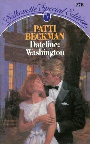 Stock image for Dateline: Washington (Silhouette Special Edition) for sale by SecondSale