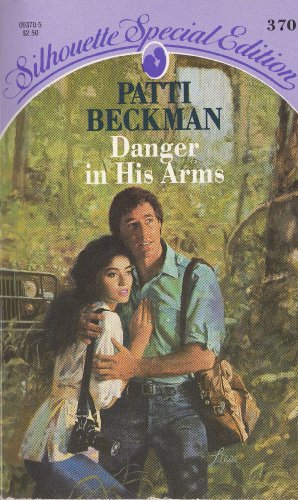Stock image for Danger In His Arms (Silhouette Special Edition) for sale by Vada's Book Store