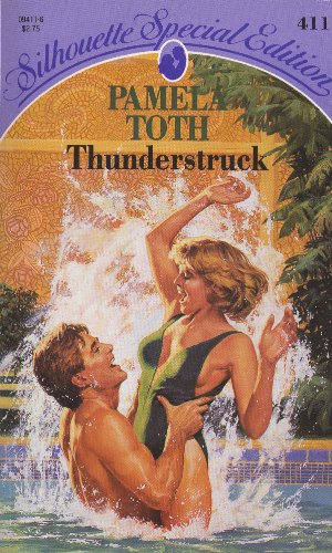 Thunderstruck (Silhouette Special Edition) (9780373094110) by Pamela Toth