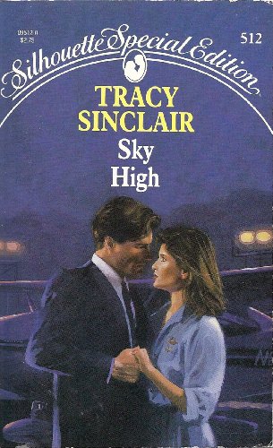 9780373095124: Sky High (Silhouette Special Edition)