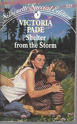 Shelter From The Storm (Silhouette Special Edition) (9780373095278) by Victoria Pade