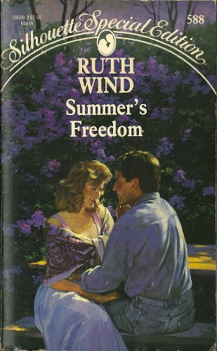 Summer'S Freedom (Silhouette Special Edition) (9780373095889) by Ruth Wind