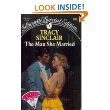 The Man She Married (Silhouette Special Series #701) (9780373097012) by Tracy Sinclair