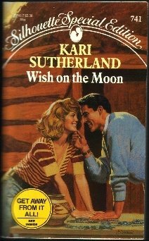 Stock image for Wish on the Moon: Silhouette Special Edition # 741 for sale by Lighthouse Books and Gifts