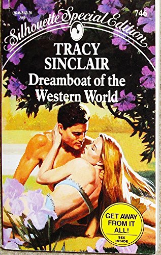 Imagen de archivo de Dreamboat Of The Western World (Silhouette Special Edition #746) a la venta por SecondSale