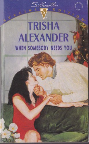 9780373097845: When Somebody Needs You (Silhouette Special Edition)