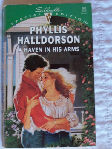 Imagen de archivo de A Haven in His Arms (Silhouette Special Edition, No 9863) a la venta por SecondSale