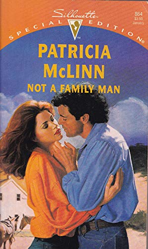Stock image for Not A Family Man (Silhouette Special Edition) for sale by Vada's Book Store