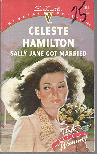 Stock image for Sally Jane Got Married (That Special Woman) (Silhouette Special Edition) for sale by Vada's Book Store