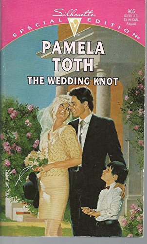 9780373099054: The Wedding Knot (Silhouette Special Edition)
