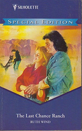 Imagen de archivo de Silhouette Special #977: The Last Chance Ranch a la venta por ThriftBooks-Dallas