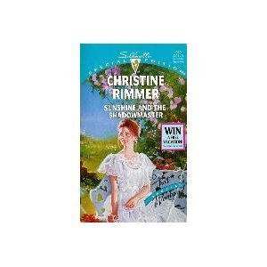 Sunshine And The Shadowmaster (The Jones Gang/That Special Woman!) (Silhouette Special Edition) (9780373099795) by Christine Rimmer