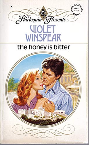 9780373100064: The Honey is Bitter (Harlequin Presents, No. 6)
