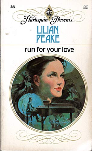 Stock image for Run for Your Love (Harlequin Presents #341) for sale by SecondSale