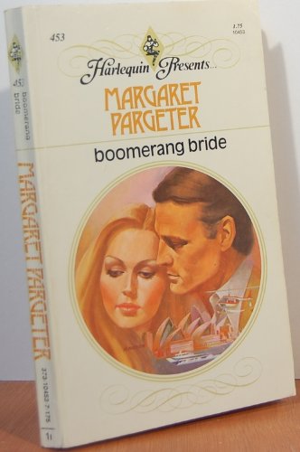 Boomerang Bride (9780373104536) by Margaret Pargeter