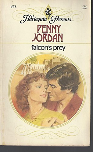 9780373104710: Falcon's Prey (Harlequin Presents, 471)