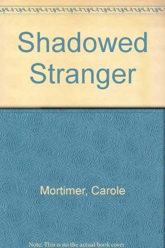 Stock image for Shadowed Stranger for sale by Better World Books: West