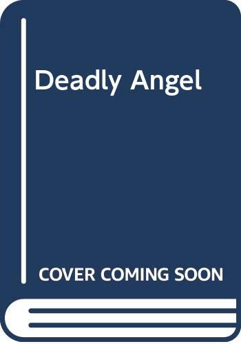 Stock image for Deadly Angel for sale by ThriftBooks-Dallas