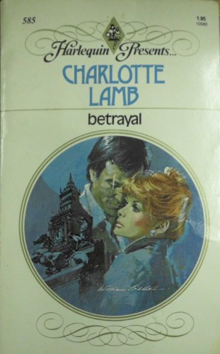 Betrayal (9780373105854) by Charlotte Lamb