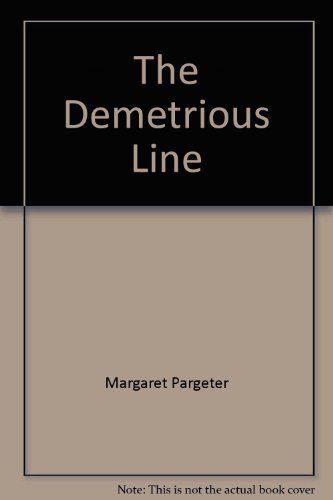 The Demetrious Line (9780373106202) by Margaret Pargeter