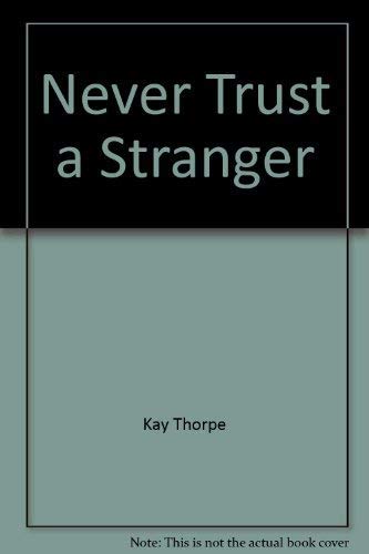 Stock image for Never Trust a Stranger for sale by Lighthouse Books and Gifts