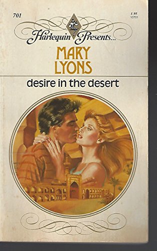 9780373107018: Title: Desire in the Desert Harlequin Presents 701