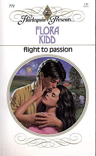 Imagen de archivo de Flight to Passion (Harlequin Presents #771) a la venta por Anna's Books