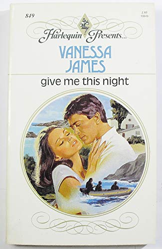 9780373108497: Give Me This Night (Harlequin Presents)