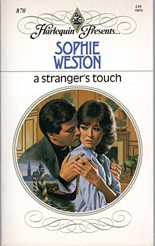 Beispielbild fr A Stranger's Touch (Harlequin Presents, No 870) zum Verkauf von Once Upon A Time Books