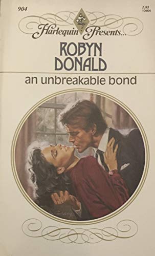 Imagen de archivo de An Unbreakable Bond (Harlequin Presents, No 904) a la venta por SecondSale