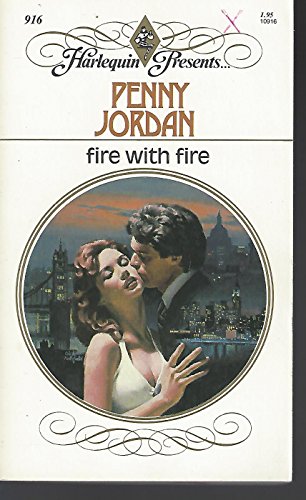 Fire with Fire (Harlequin Presents # 916) (9780373109166) by Penny Jordan