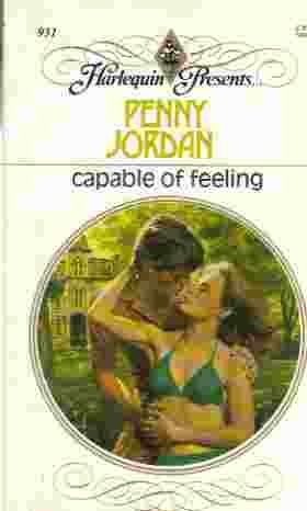 Beispielbild fr Capable Of Feeling (Harlequin Presents # 931) zum Verkauf von Gulf Coast Books