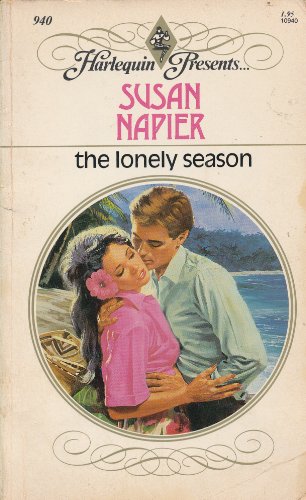 The Lonely Season (Harlequin Presents, No 940) (9780373109401) by Susan Napier