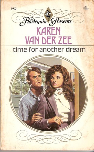 Stock image for Time for Another Dream (Harlequin Presents #950) for sale by Anna's Books