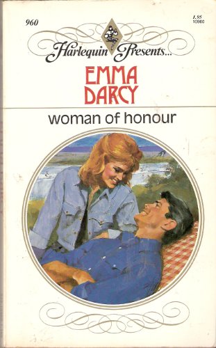 Woman of Honour (Harlequin Presents, No 960) (9780373109609) by Emma Darcy
