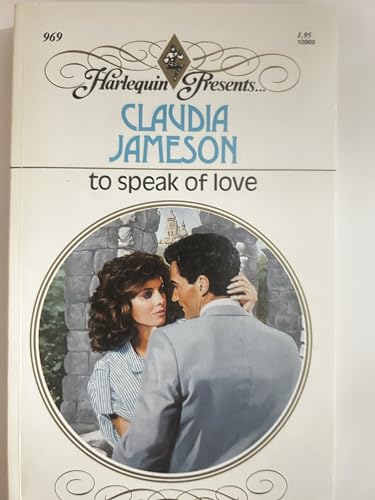 Beispielbild fr To Speak Of Love zum Verkauf von ThriftBooks-Dallas