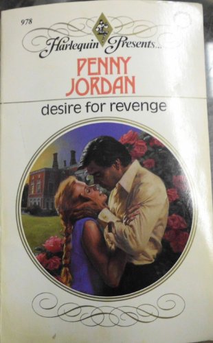 Imagen de archivo de Desire for Revenge (Harlequin Presents, No 978) a la venta por Gulf Coast Books