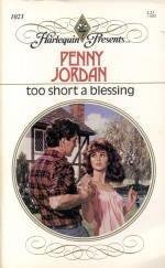 Stock image for Too Short a Blessing (Harlequin Presents 1023) for sale by SecondSale