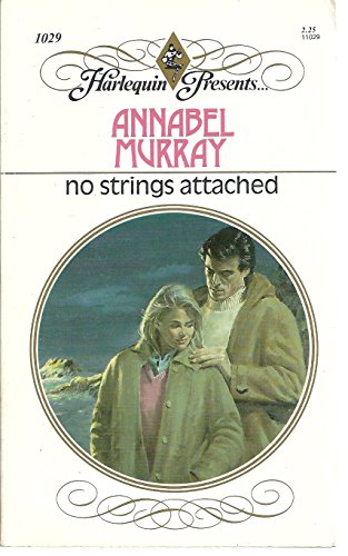 Stock image for No Strings Attached (Harlequin Presents) for sale by Goldstone Books
