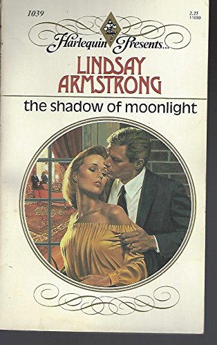 Beispielbild fr The Shadow of Moonlight (Harlequin Presents #1039) zum Verkauf von Once Upon A Time Books