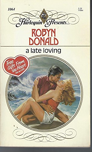 A Late Loving (9780373110643) by Robyn Donald