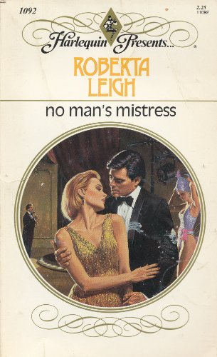 Stock image for No Man's Mistress (Harlequin Presents, No 1092) for sale by Your Online Bookstore