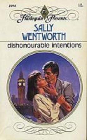 Dishonourable Intentions (Harlequin Presents, No 1094) (9780373110940) by Sally Wentworth