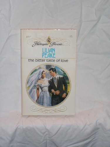 Imagen de archivo de The Bitter Taste of Love a la venta por CKBooks
