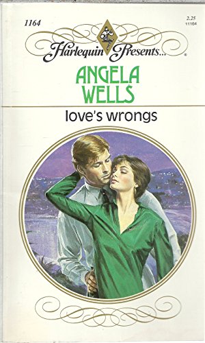 9780373111640: Love's Wrong (Harlequin Presents)